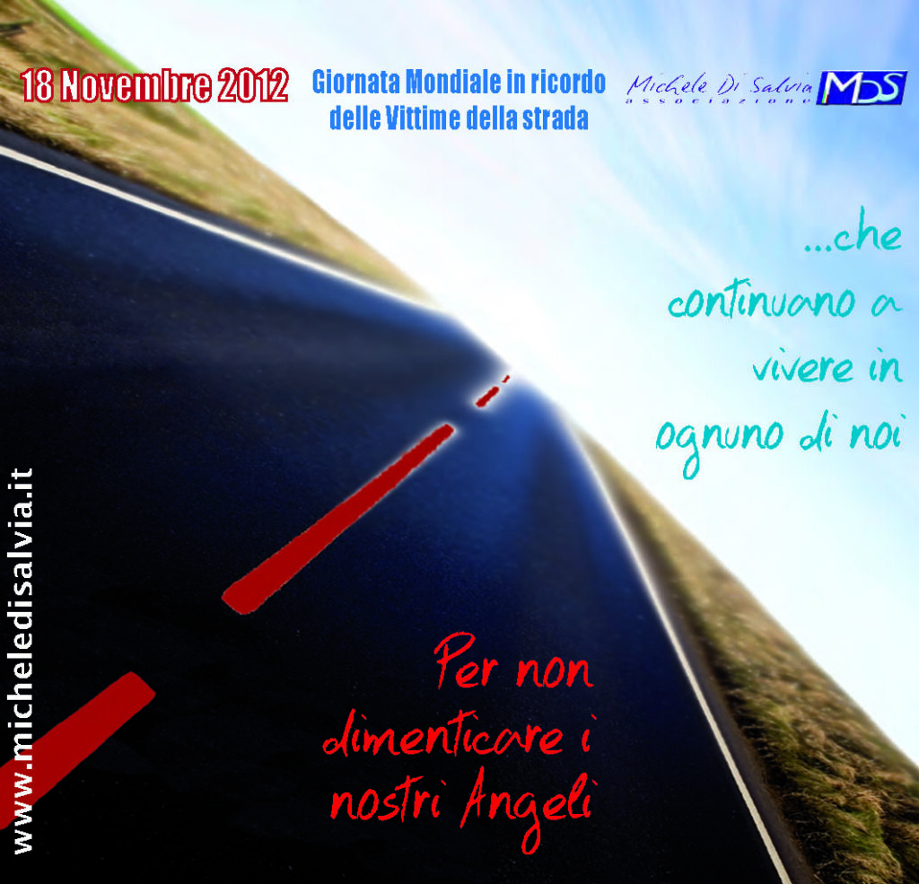 L’Associazione “Michele Di Salvia” celebra in Capitanata la “Giornata Mondiale in ricordo delle Vittime della Strada”